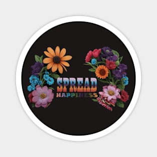 spread happiness flowers Magnet